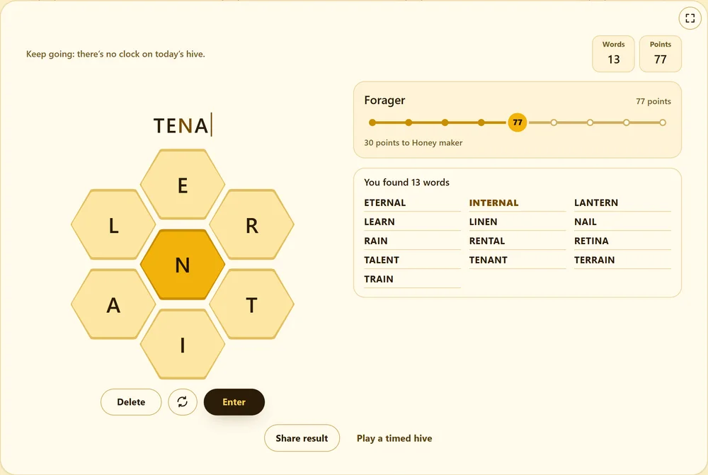 Today’s hive with N in the middle: 13 words found with the pangram INTERNAL picked out, 77 points at Forager, and TENA half typed.
