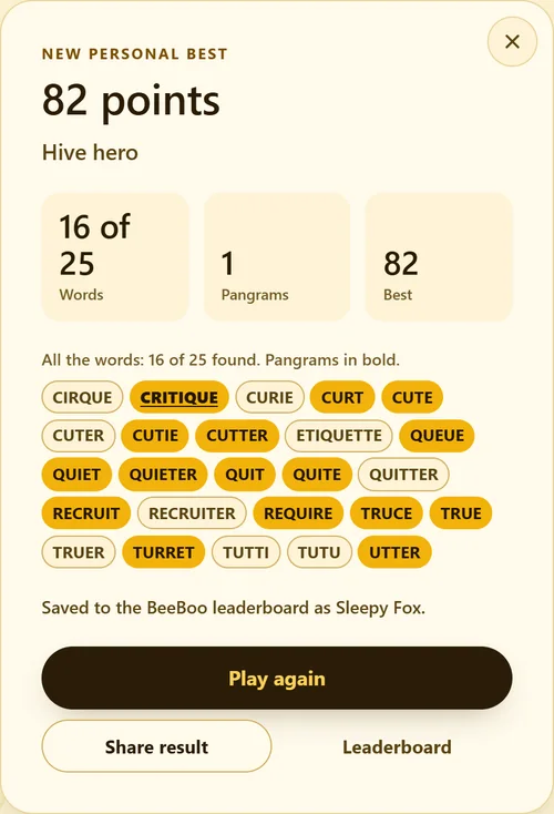 The result card of a Timed hive: 82 points at Hive hero, 16 of 25 words, the pangram CRITIQUE in bold and every word the hive hid.